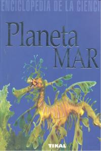 PLANETA MAR ENCICLOPEDIA DE LA CIENCIA - 9788499281254