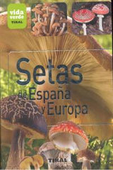SETAS DE ESPAÑA Y EUROPA VIDA VERDE - 9788499281353