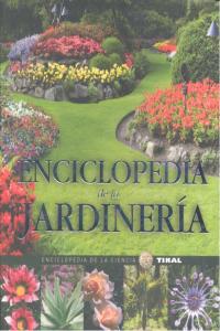 ENCICLOPEDIA DE LA JARDINERIA - 9788499281629