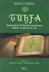 TUHFA ARGUMENTOS DEL HOMBRE ILUSTRADO PARA REPLICAR A LA GEN I Turmeda, Anselm/ I Liber Factory I 9788499496047