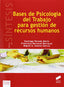Bases Psicología del Trabajo para Gestión Recursos Humanos (Sintesis Editorial) - 9788499588216