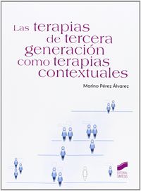 TERAPIAS DE TERCERA GENERACION COMO TERAPIAS CONTEXTUAL - 9788499588292