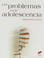 Los Problemas en la Adolescencia (Sintesis Editorial) - 9788499588964