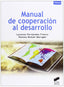 Manual de Cooperacion al Desarrollo (Sintesis Editorial) - 9788499589558