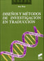 Diseños y Metodos de Investigación en Traducción (Sintesis Editorial) - 9788499589664