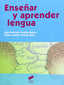 Enseñar y Aprender Lengua (Sintesis Editorial) - 9788499589725