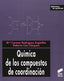 Química de los Compuestos de Coordinacion (Sintesis Editorial) - 9788499589756