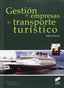 Gestión de Empresas de Transporte Turistico (Sintesis Editorial) - 9788499589961