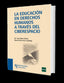 La Educación en Derechos Humanos a Traves del Ciberespacio (Ramon Areces) - 9788499610399