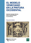 El Modelo Veneciano en la Pintura Occidental (Ramon Areces) - 9788499611990