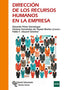 DIRECCION DE LOS RECURSOS HUMANOS EN LA EMPRESA | DOUCET SANCHEZ,PABLO F/PEREZ GOROSTEG | RAMON ARECES | 9788499614809