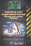 HACKING CON INGENIERIA SOCIAL TECNICAS PARA HACKEAR HUMANOS - 9788499645391