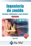 INGENIERIA DEL SONIDO - 9788499647432