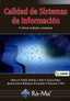 CALIDAD DE SISTEMAS DE INFORMACION 5ª ED AMPLIADA Y ACTUALI | PIATTINI VELTHUIS,MARIO G | RA-MA | 9788499648569
