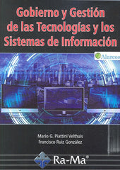 GOBIERNO Y GESTION DE LAS TECNOLOGIAS Y LOS SISTEMAS DE INF - 9788499648767