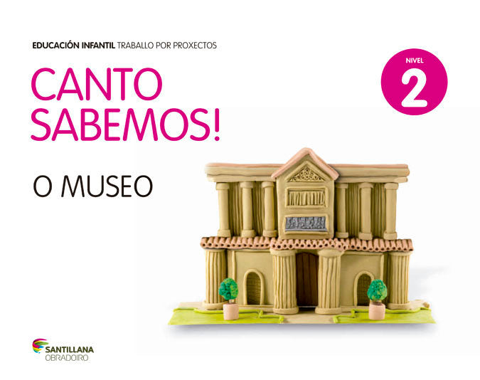 NIVEL 2 O MUSEO CANTO SABEMOS ED14 | AA,VV, | 9788499729367 (Obradoiro Santillana)
