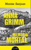 ANNA GRIMM MEMORIA MORTAL - 9788499759449