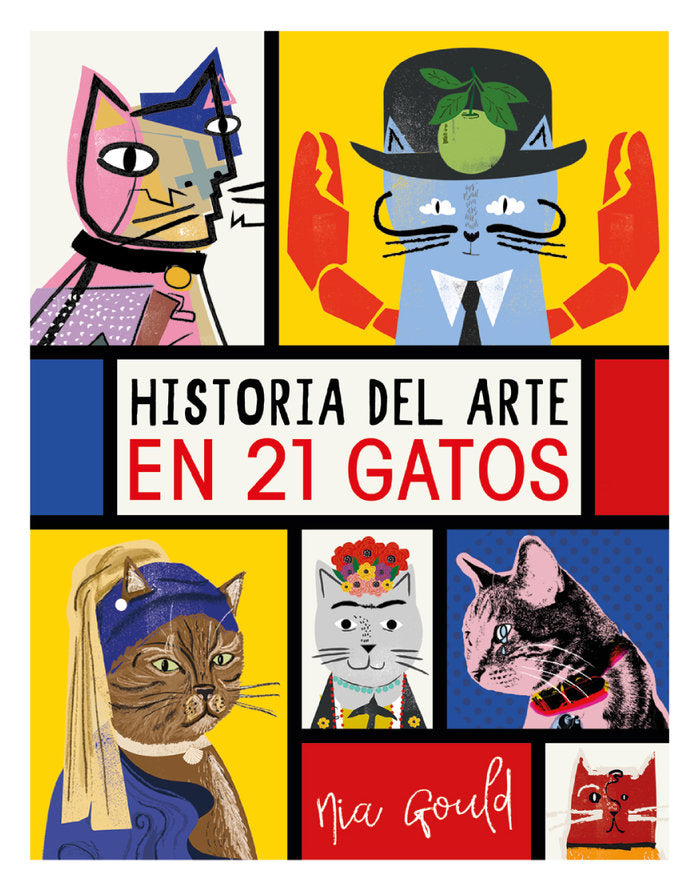 HISTORIA DEL ARTE EN 21 GATOS - 9788499796284