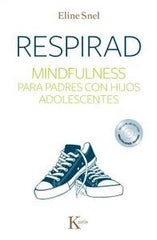 RESPIRAD MINDFULNESS PARA PADRES CON HIJOS ADOLESCENTES - 9788499884431