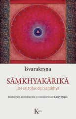 SAMKHYAKARIKA LAS ESTROFAS DEL SAMKHYA - 9788499884998