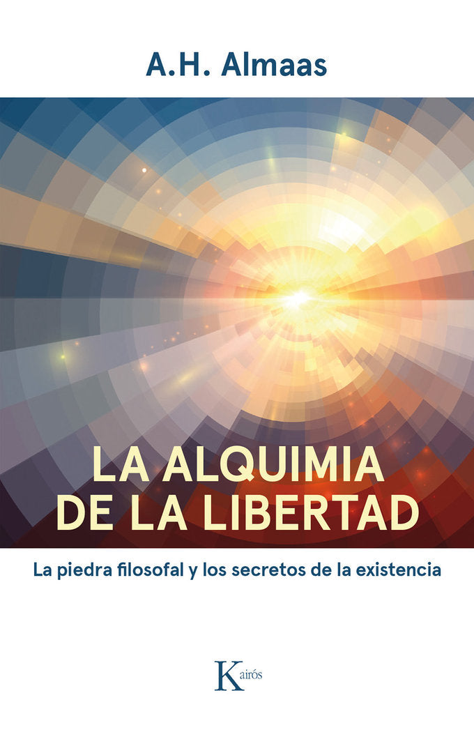 ALQUIMIA DE LA LIBERTAD,LA I Almaas, A,H, I Kairos I 9788499885766