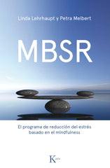 MBSR PROGRAMA DE REDUCCION DEL ESTRES BASADO EN MINDFULNESS - 9788499886237