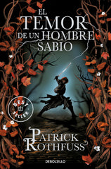 TEMOR DE UN HOMBRE SABIO,EL DBS | Rothfuss,patrick | 9788499899619 (Debolsillo)