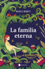 LA FAMILIA ETERNA | Natalie Babbitt | 9788499989693 (Temas de hoy)