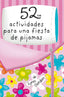 BARAJA 52 ACTIVIDADES PARA UNA FIESTA DE PIJAMAS | GORDON,LYNN | MAGAZZINI SALANI | 9788868216597