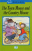 Te town mouse and the country mouse