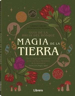 GUIA DE LA BRUJA DEL BOSQUE MAGIA DE LA TIERRA I Aa,Vv I Librero I 9789463599238