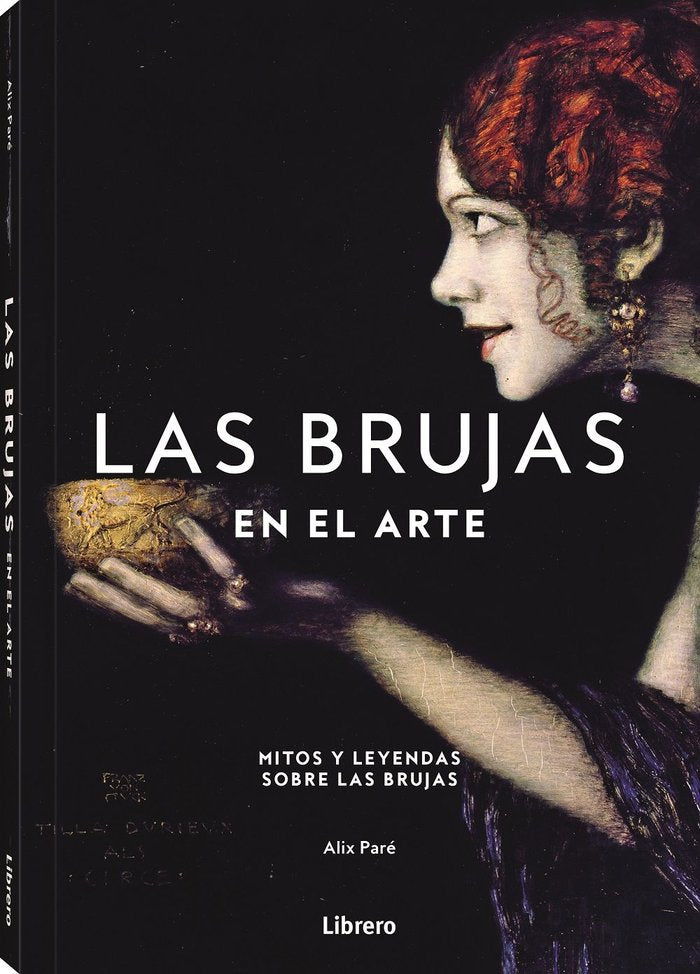 BRUJAS EN EL ARTE, LAS I Pare, Alix I Ilus Books S L I 9789464991086