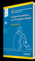 GUIAS DE PRACTICA EN TOCOGINECOLOGIA - 9789500697101