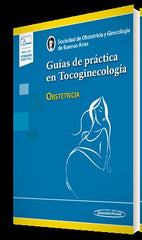 GUIAS DE PRACTICA EN TOCOGINECOLOGIA - 9789500697132