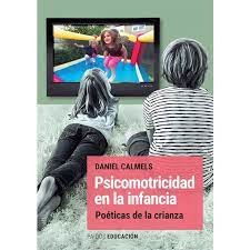 PSICOMOTRICIDAD EN LA INFANCIA POETICAS DE LA CRIANZA - 9789501203493