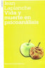 VIDA Y MUERTE EN PSICOANALISIS 2ªED | LAPLANCHE,JEAN | AMORRORTU EDITORES S,A, | 9789505181582