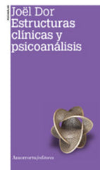 ESTRUCTURAS CLINICAS Y PSICOANALISIS 2ªED - 9789505182367
