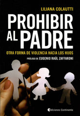 PROHIBIR AL PADRE | COLAUTTI,LILIANA | CONTINENTE | 9789507546143
