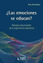 EMOCIONES EDUCAN,LAS | KURTZBART,ANA | LUGAR EDITORIAL (ARGENTINA) | 9789508925923