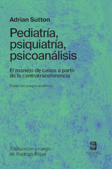 PEDIATRIA PSIQUIATRIA PSICOANALISIS - 9789569441905