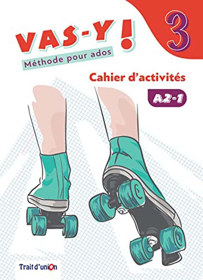VAS-Y ! 3 CAHIER D'ACTIVITÉ | Trait d’Union (obra colectiva) | 9789606241253 (TRAIT D'UNION)