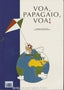 Voa, Papagaio, Voa (Lidel) - 9789727570027