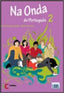Na Onda Portugues 2 PACK Libro+cua Novo SGEVAR0SD (Sgel Texto) - 9789727578238