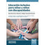 EDUCACION INCLUSIVA PARA NIÑAS Y NIÑOS CON DISCAPACIDADES | AA,VV | NOVEDUC | 9789875389304
