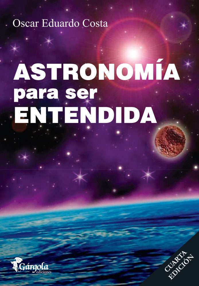 ASTRONOMIA PARA SER ENTENDIDA - 9789876133821