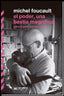 PODER UNA BESTIA MAGNIFICA,EL | FOUCAULT,MICHEL | SIGLO XXI MEXICO ARGENTINA | 9789876292375