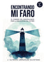 ENCONTRANDO MI FARO 3ª EDICION - 9791213337861