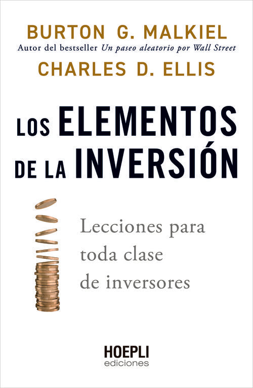 LOS ELEMENTOS DE LA INVERSION | MALKIEL,BURTON G/ELLIS,CHARLES D | HOEPLI | 9791254990087