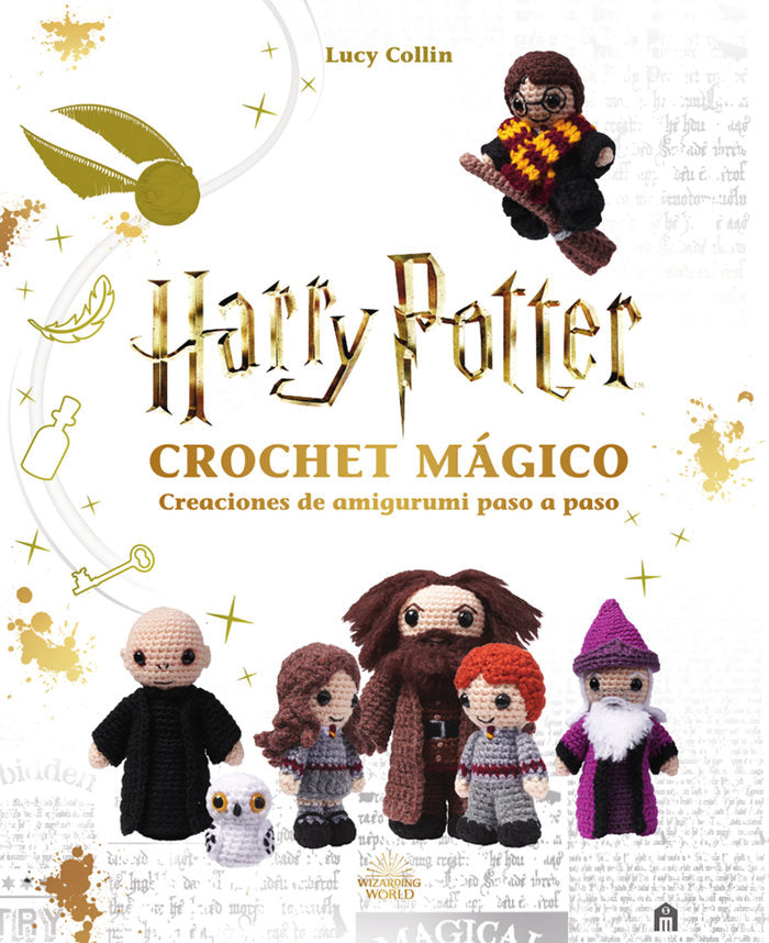 HARRY POTTER CROCHET MAGICO | Wizarding World, J K Rowling | 9791259572608 (Magazzini salani)