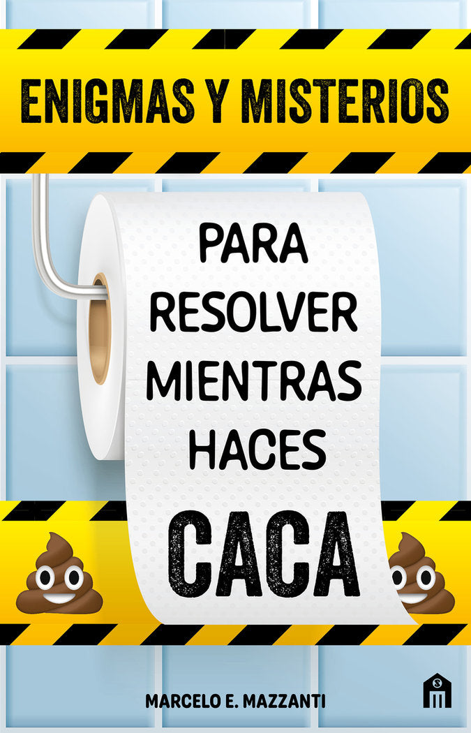 ENIGMAS Y MISTERIOS PARA RESOLVER MIENTRAS HACES CACA - 9791259574534